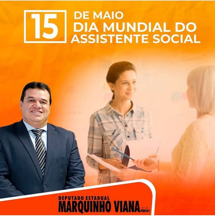 Deputado Marquinho Viana destaca a passagem do Dia Mundial do Assistente Social