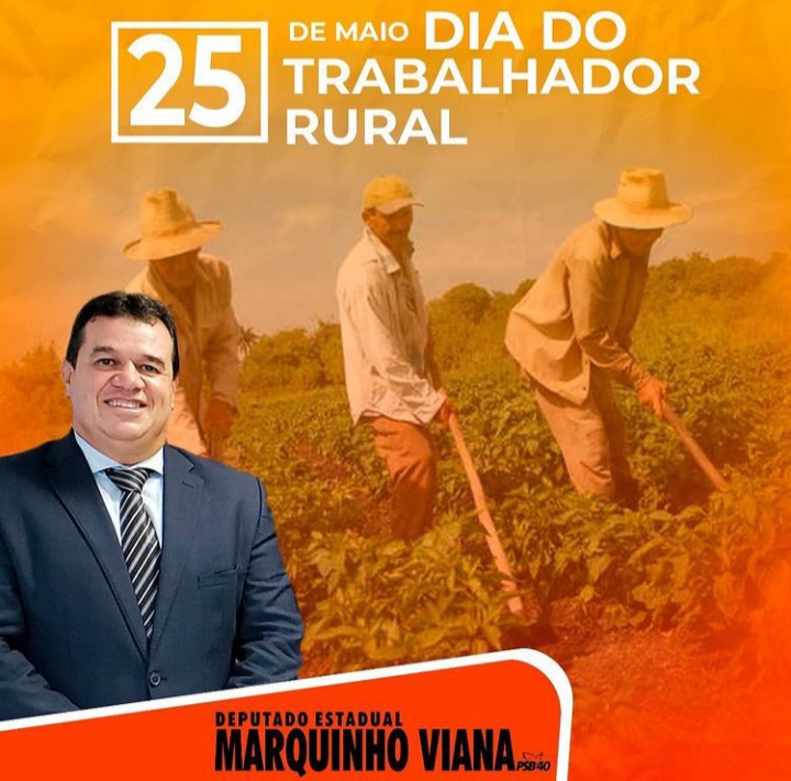 Deputado Marquinho Viana celebra Dia do Trabalhadora Rural