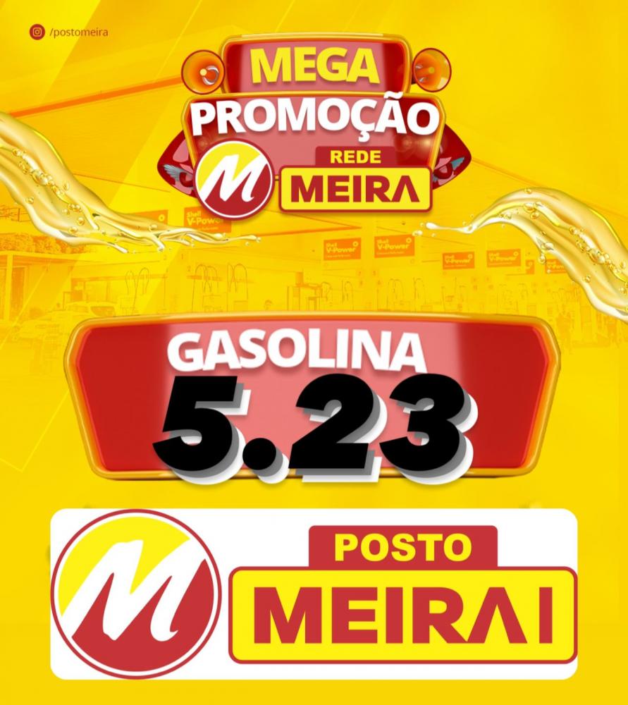 Brumado: Promoção de Gasolina no Posto Meira
