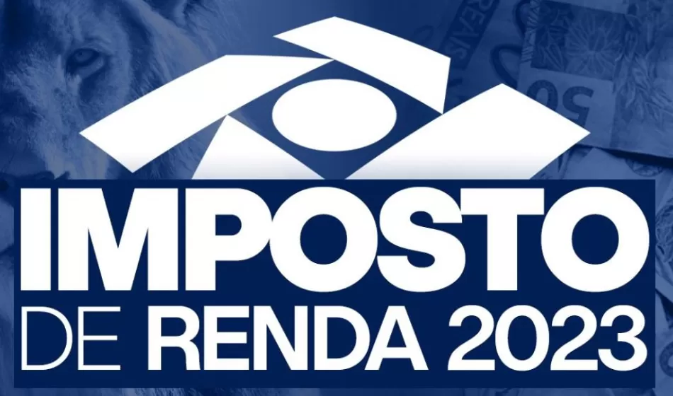 Prazo para entrega do Imposto de Renda 2023 termina dia 31