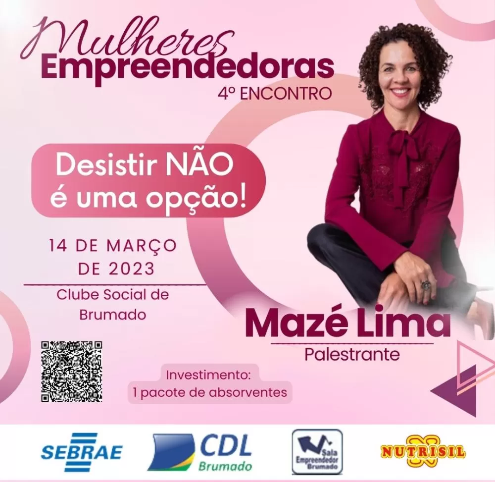 CDL de Brumado promove 4º Encontro Mulher Empreendedora em parceria com SEBRAE e Sala do Empreendedor