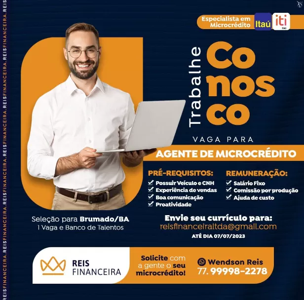 Reis Financeira abre seleção para Agente de Microcrédito em Brumado