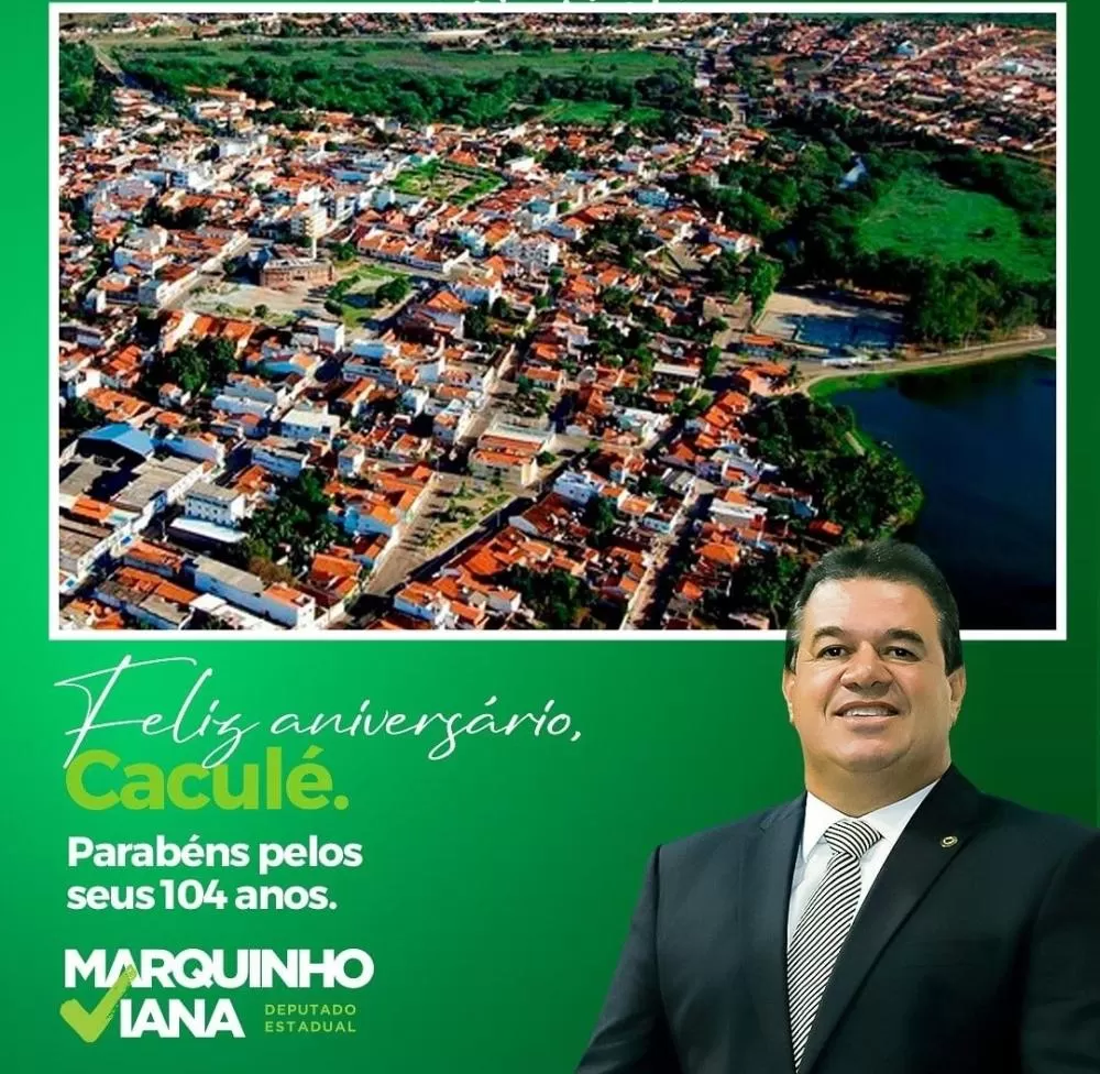 Deputado Marquinho Viana parabeniza Caculé pelos 104 anos de emancipação política