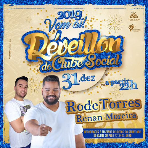  Réveillon 2019 do Clube Social de Brumado terá shows de Rode Torres e Renan Moreira