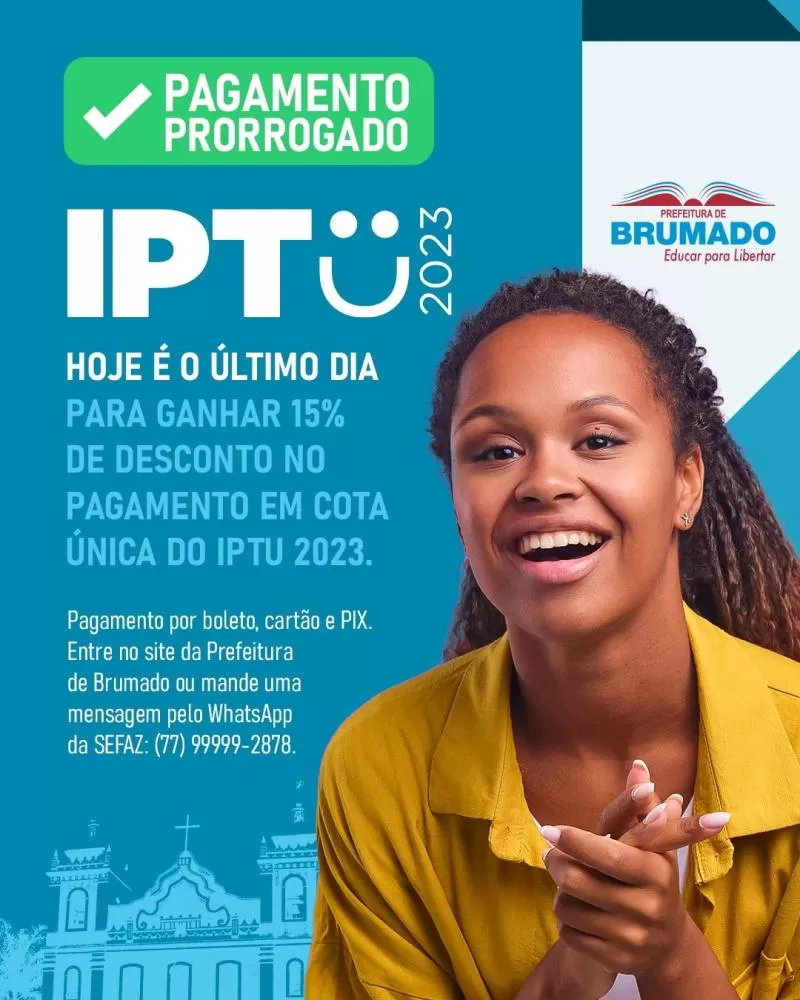 Último dia para pagamento do IPTU com desconto de 15% em Brumado