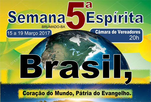 De 15 a 19 de março acontece em Brumado a 5ª Semana Espírita
