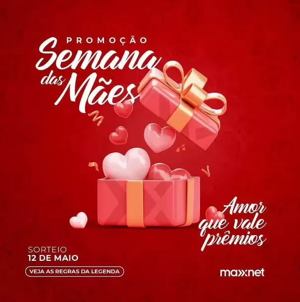 MAXXNET inicia campanha de Dia das Mães com sorteio de prêmios para clientes e novos clientes