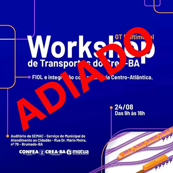 Brumado: Workshop sobre Planejamento Ferroviário é adiado