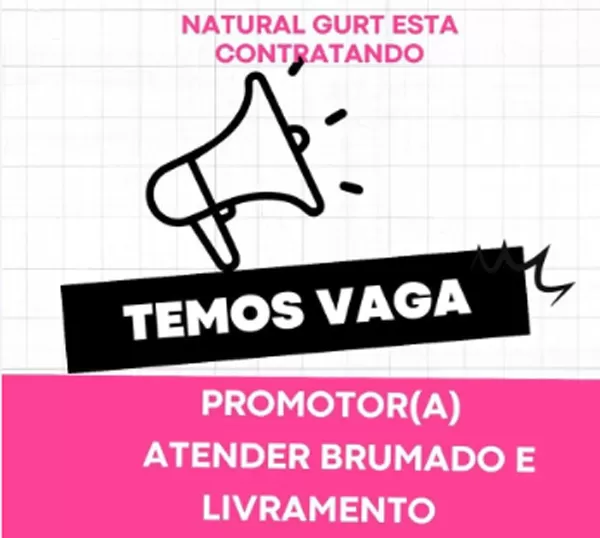 Natural Gurt está com vagas de emprego para Brumado e Livramento 