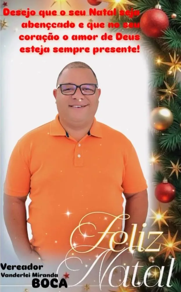 Vereador Vanderlei Boca deseja um Natal abençoado aos brumadenses