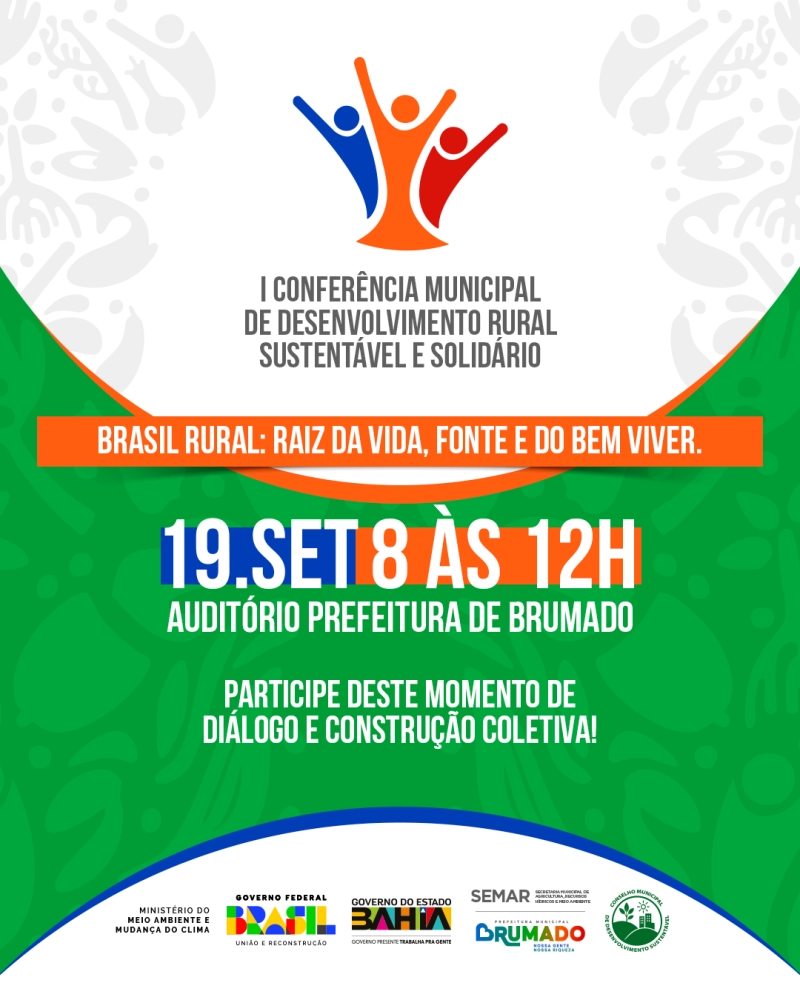 Brumado realiza I Conferência Municipal de Desenvolvimento Rural Sustentável e Solidário