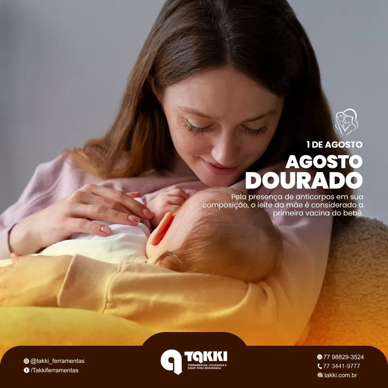 Agosto Dourado: Takki Ferramentas incentiva o aleitamento materno