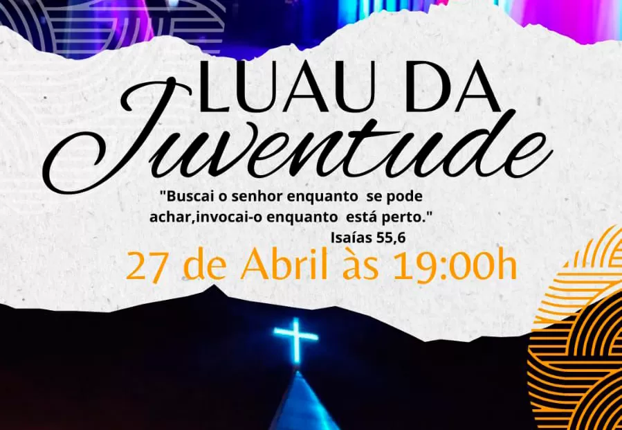 Brumado: Luau da Juventude da Paróquia Nossa Senhora Aparecida e São Cristóvão promete animação e reflexão na Praça São Cristóvão