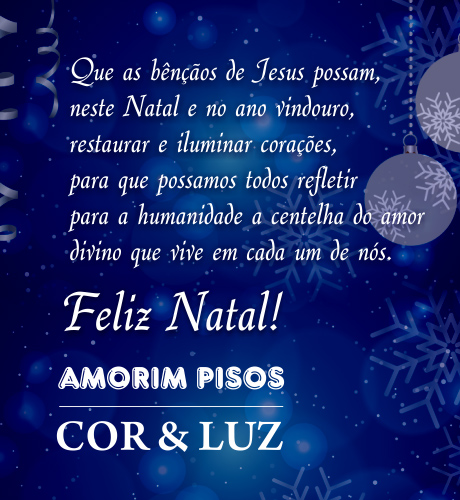 A Cor & Luz e Amorim Pisos desejam aos clientes e amigos Feliz Natal