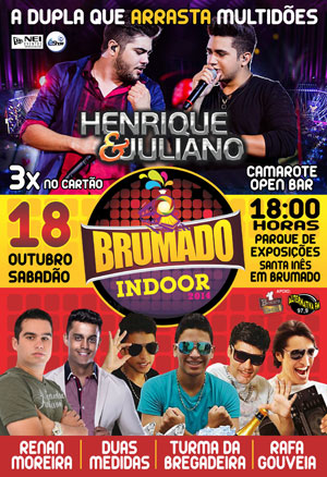 Brumado Indoor com Henrique e Juliano será realizado no Parque de Exposições