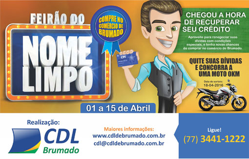 Brumado: CDL realizará de 01 a 15 de abril o 'Feirão do Nome Limpo'