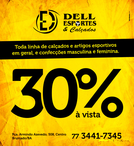 Brumado: 'Promoção de Verão' com desconto de 30% à vista na loja Dell Esportes e Calçados