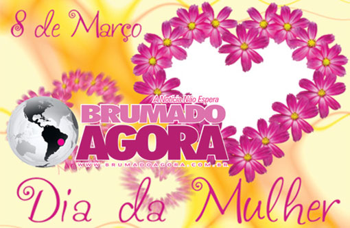 8 de Março Dia Internacional da Mulher