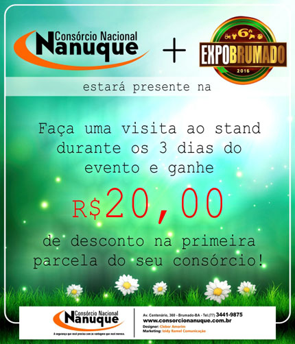 Visite o stando do Consórcio Nanuque na ExproBrumado e ganhe desconto na primeira parcela