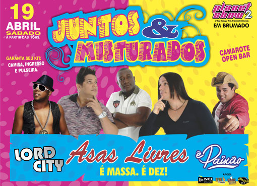 Dia 19 de abril tem Asas Livres em Brumado na festa Juntos & Misturados