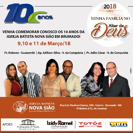 Brumado: Igreja Batista Nova Sião comemora 10 anos na cidade