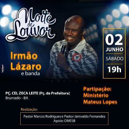 Brumado: neste sábado (02), Irmão Lázaro e Ministério Lopes se apresentam na Praça da Prefeitura