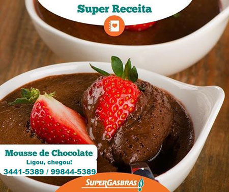 Super receitas - Lidergás Supergasbras: Mousse de Chocolate