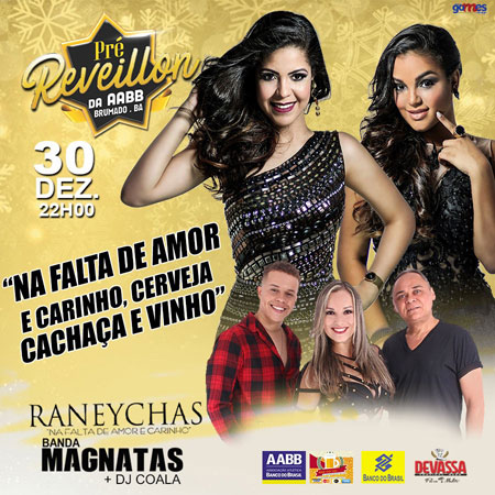 Brumado: Raneychas e Banda Magnatas farão a festa no Pré Reveillon na AABB