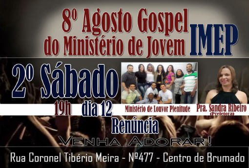 Brumado: neste sábado tem continuação do 8º Agosto Gospel 