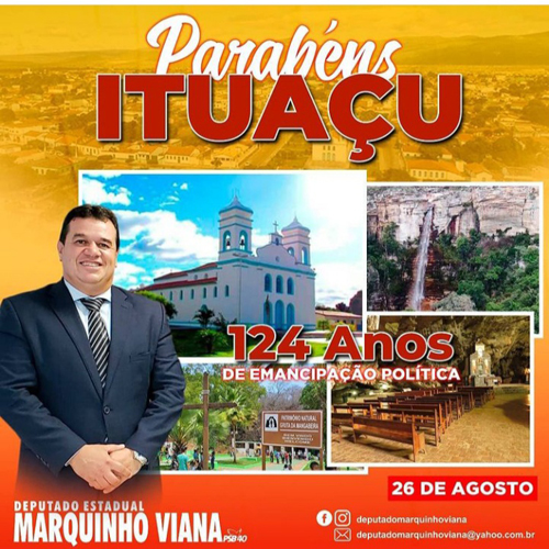 Deputado Marquinho Viana parabeniza Ituaçu pelos 124 anos de emancipação política