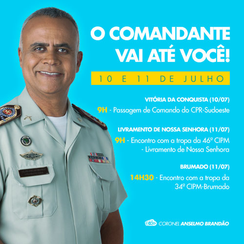 Comandante geral da Polícia Militar visitará Brumado e Livramento
