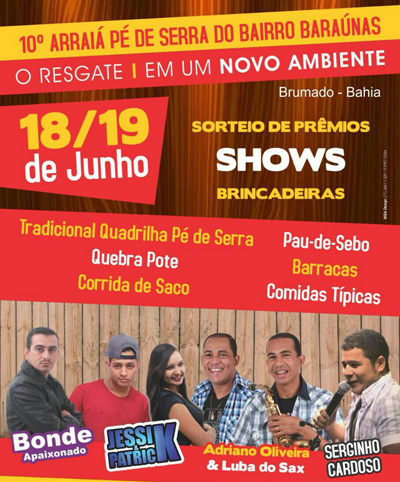 Nos dias 18 e 19 de junho tem a 10ª edição do Arraiá Pé de Serra do Bairro Baraúnas