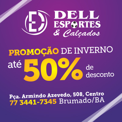Brumado: Confira a promoção de até 50% de desconto na loja Dell Esportes e Calçados