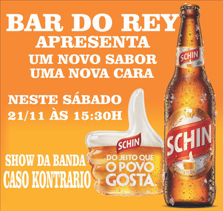 Brumado: Conheça a nova Schin com show da Banda Caso Kontrário no Bar de Rey, neste sábado (21)