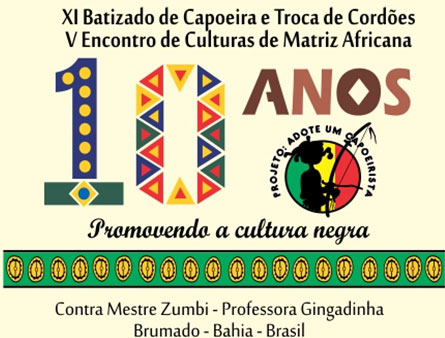 Brumado: XI Batizado de Capoeira do Ponto de Cultura Adote um Capoeirista