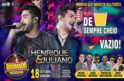   Dia 18 de outubro tem Brumado Indoor com Henrique e Juliano