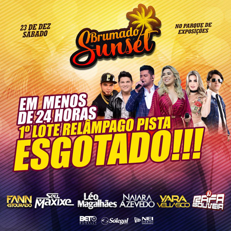 Brumado Sunset: 1º lote de vendas esgotados! Garanta já o seu ingresso no 2º lote