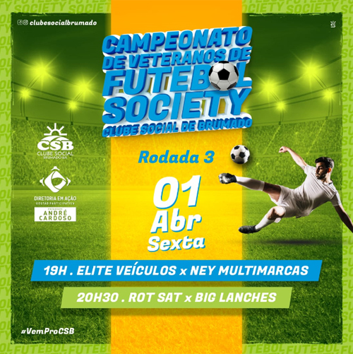 Brumado: Nesta sexta (1º) tem a sequência da 3ª rodada do Campeonato de Veteranos de Futebol Society do CSB