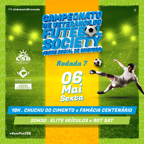  Brumado: Nesta sexta (06) tem a sequência 7ª rodada do Campeonato de Veteranos de Futebol Society do CSB