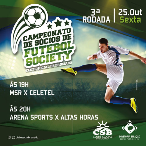 Nesta sexta (25) tem a 3ª rodada do Campeonato de Futebol Society do Clube Social de Brumado