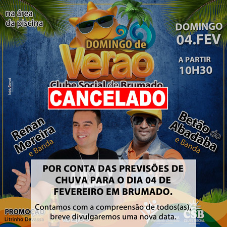 Clube Social de Brumado: Domingo de Verão é cancelado devido a previsão de chuvas 