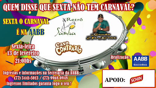 Sexta de Carnaval é na AABB de Brumado com apoio de Schin
