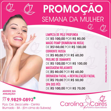 Carolina Caires - Estética Especializada: Promoção Semana da Mulher