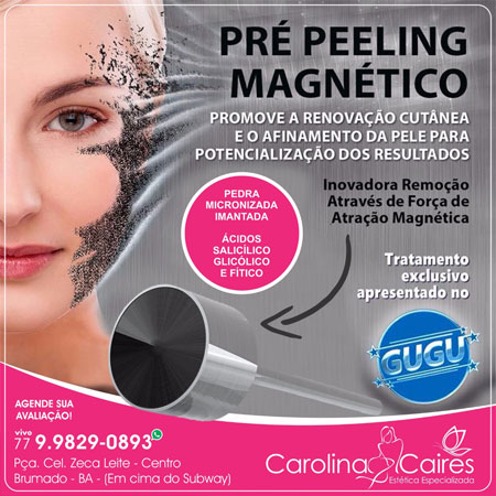 Carolina Caires – Estética Especializada: conheça o Pré-peeling Magnético