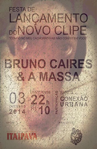 Bruno Caires & A Massa lançam o clipe 'Confio no meu cachorro, mas não confio em você'