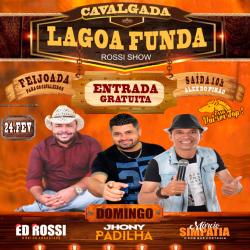 Dia 24 de fevereiro tem a Cavalgada da Lagoa Funda com shows de Ed Rossi, Jhony Padilha e Márcio Simpatia