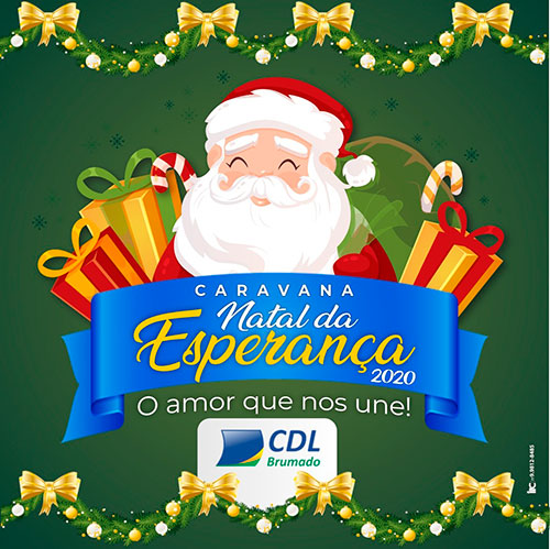 CDL de Brumado realiza 'Caravana Natal da Esperança''