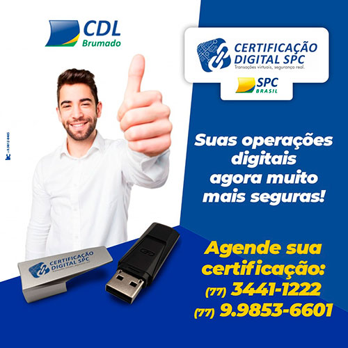 Faça o seu Certificado Digital na CDL de Brumado