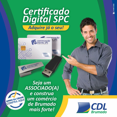 Faça o seu Certificado Digital na CDL de Brumado
