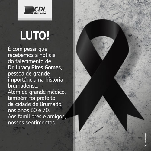 Brumado: CDL emite nota de pesar pela morte do Dr. Juracy Pires Gomes
